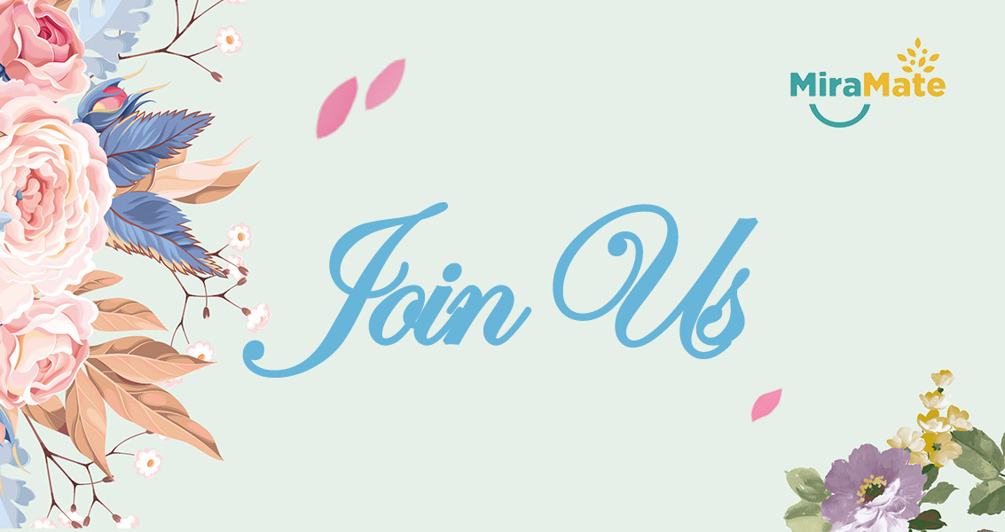 Join Us - MiraMate