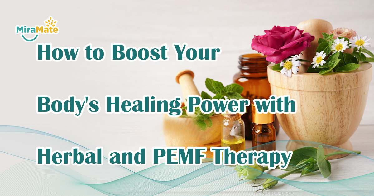 How-to-Boost-Your-Body's-Healing-Power-with-Herbal-and-PEMF-Therapy