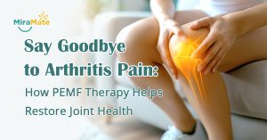 Say-Goodbye-to-Arthritis-Pain-How-PEMF-Therapy-Helps-Restore-Joint-Health
