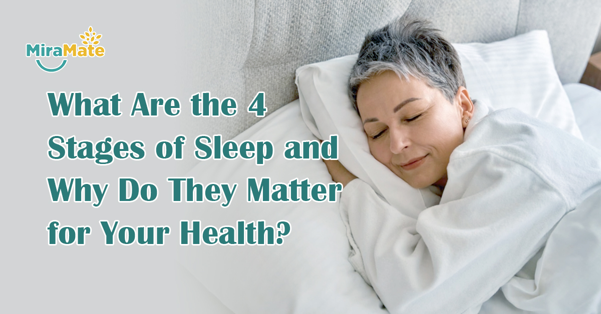What Are the 4 Stages of Sleep and Why Do They Matter for Your Health