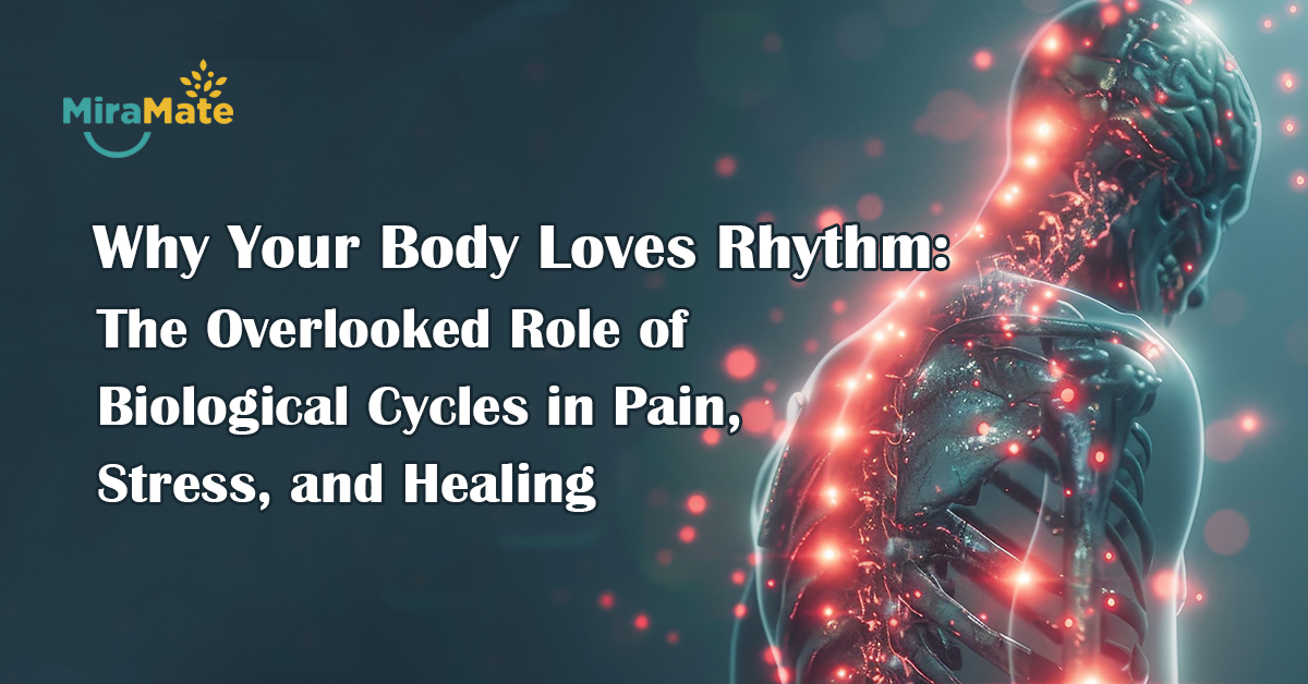 Why Your Body Loves Rhythm The Overlooked Role of Biological Cycles in Pain, Stress, and Healing