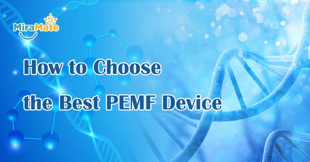 How to Choose the Best PEMF Device