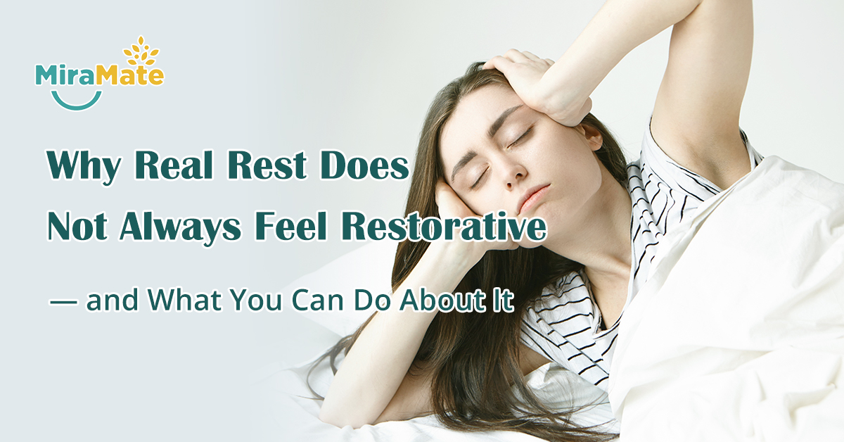 Why Real Rest Does Not Always Feel Restorative — and What You Can Do About It